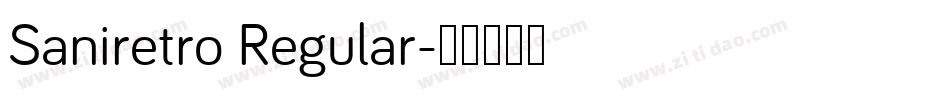 Saniretro Regular字体转换